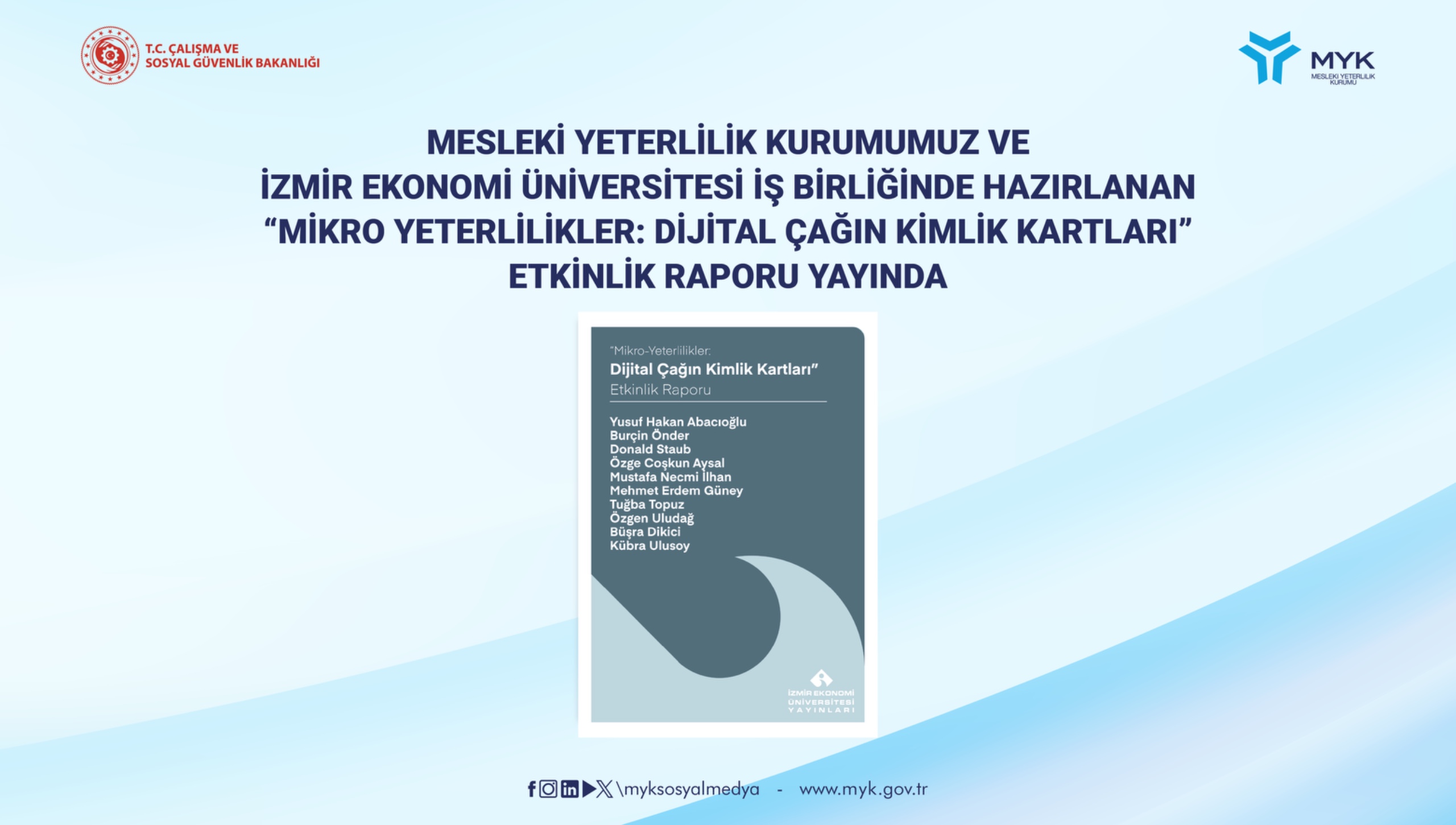 Mesleki Yeterlilik Kurumumuz ve İzmir Ekonomi Üniversitesi iş birliğinde 2025 yılı Ocak ayında düzenlenen 